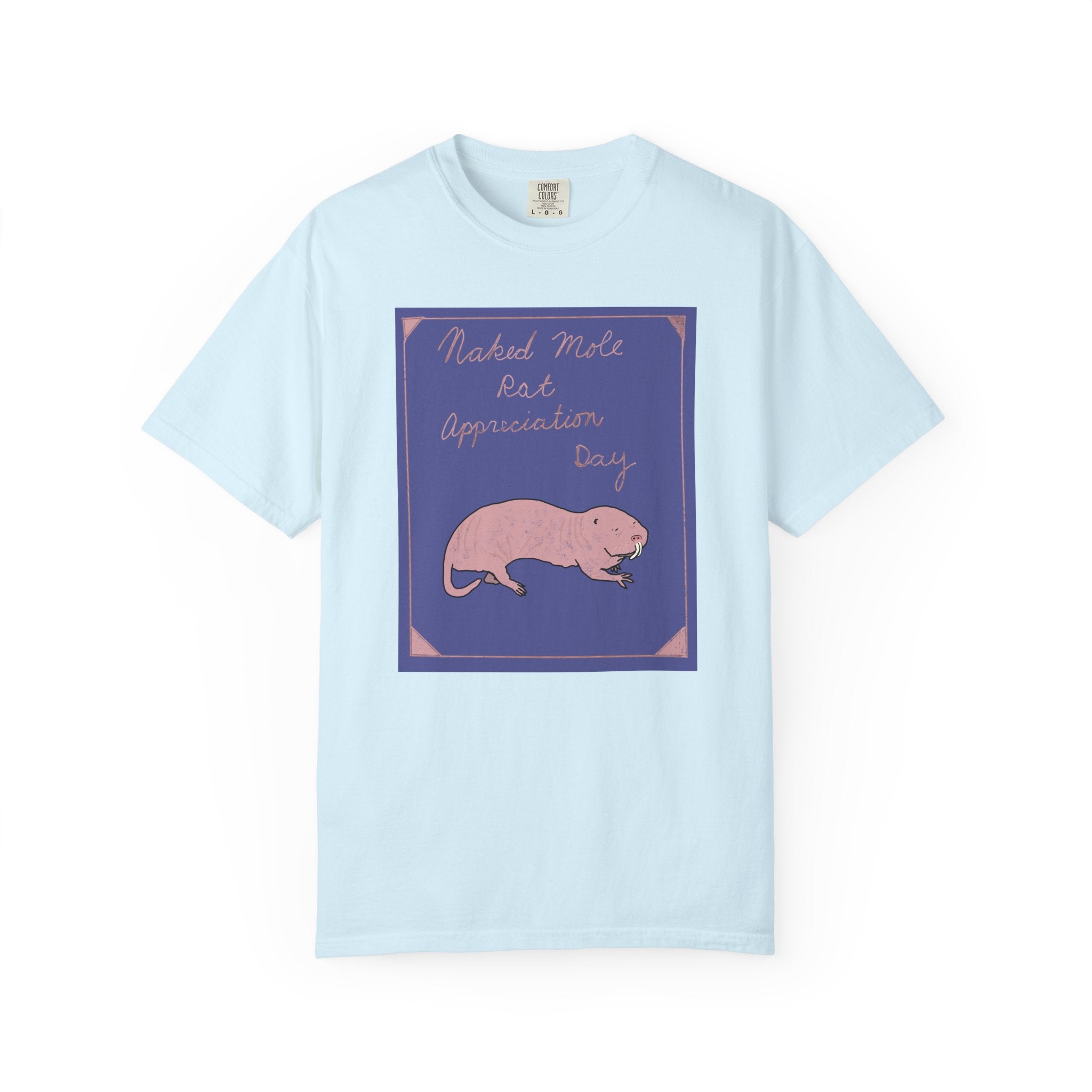 Naked Mole Rat Appreciation Day Comfort Colors Tee