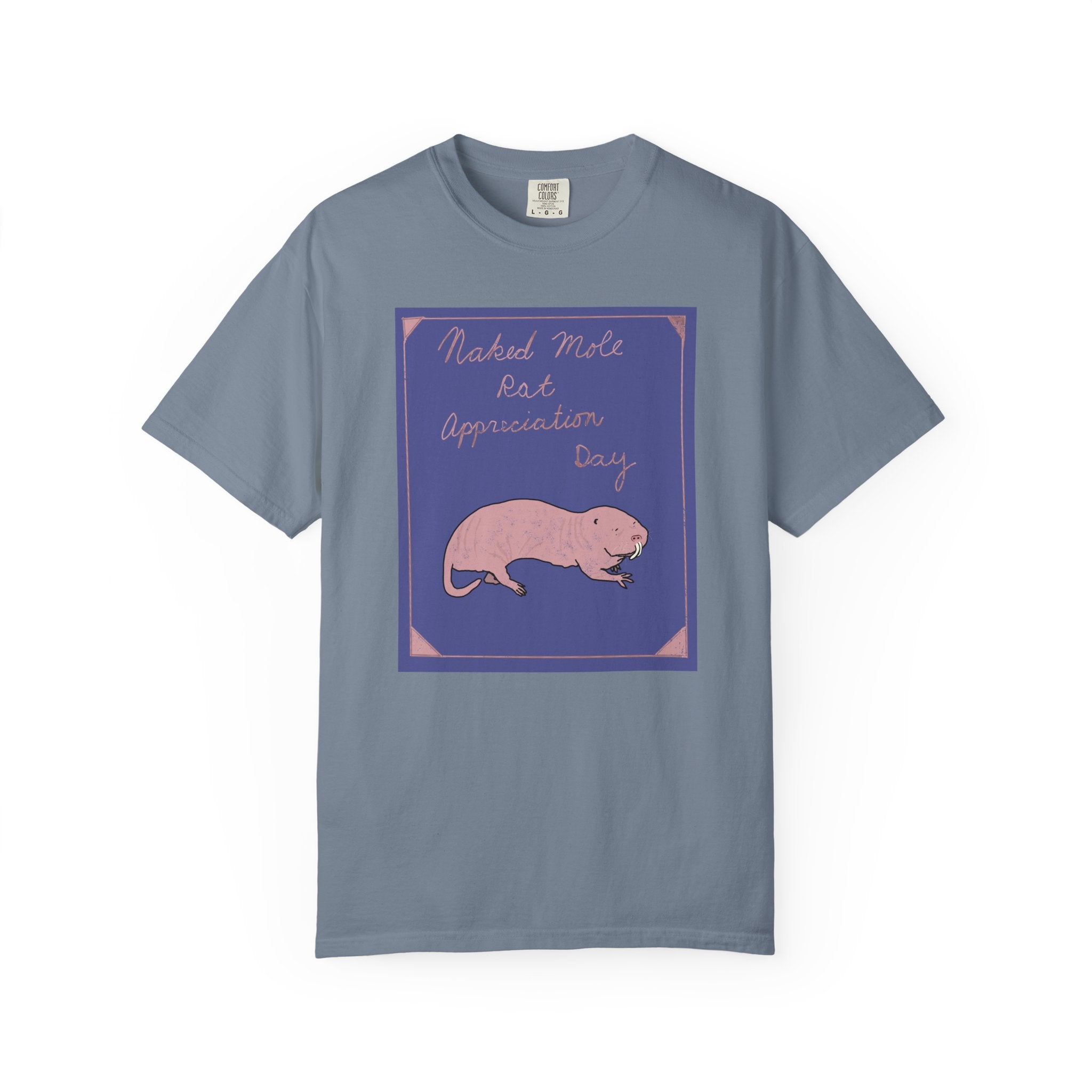 Naked Mole Rat Appreciation Day Comfort Colors Tee