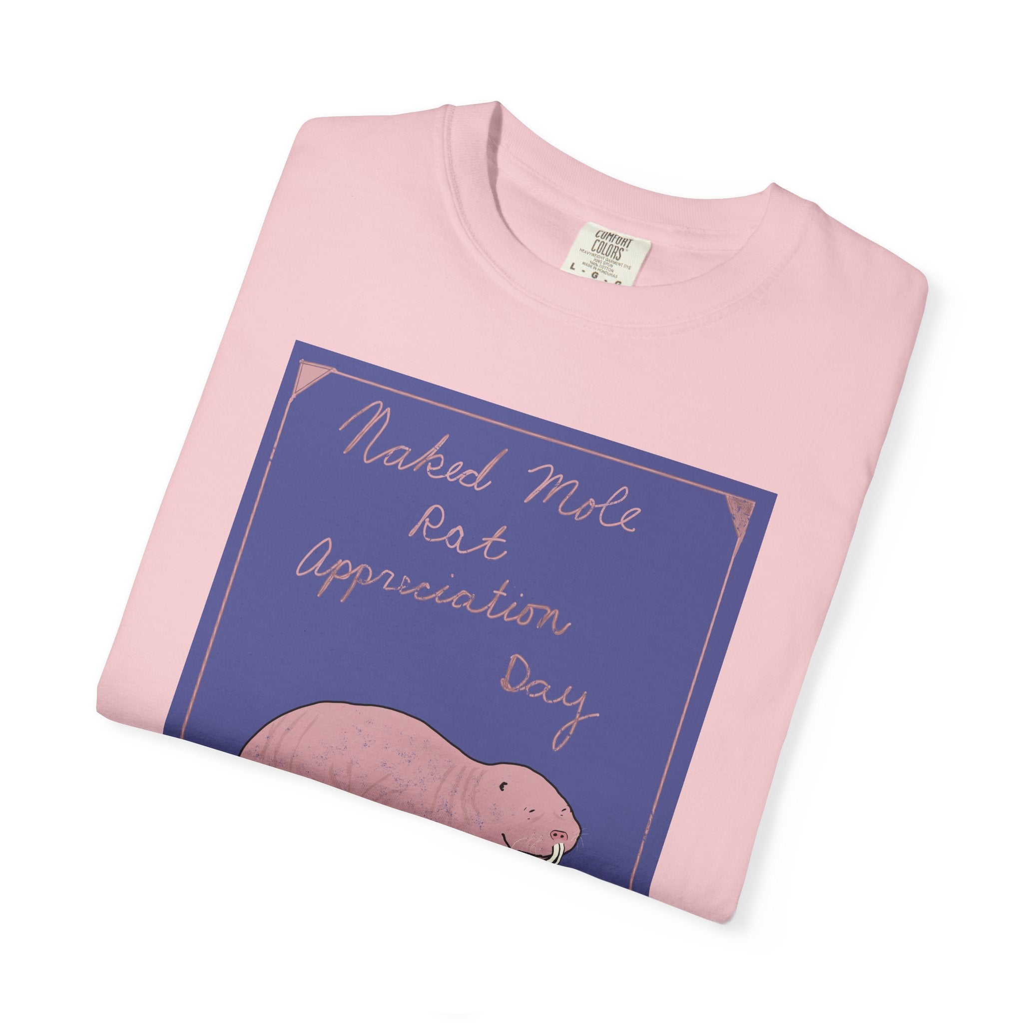 Naked Mole Rat Appreciation Day Comfort Colors Tee