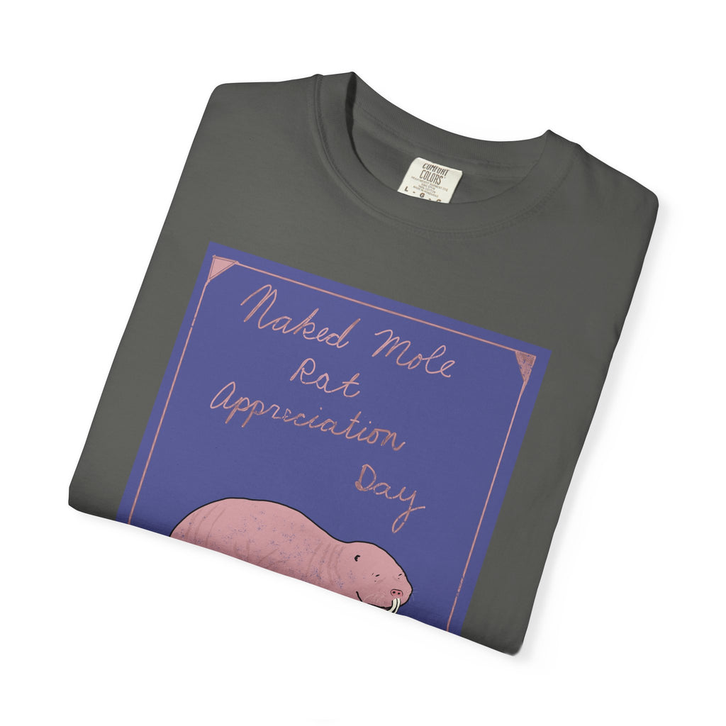 Naked Mole Rat Appreciation Day Comfort Colors Tee